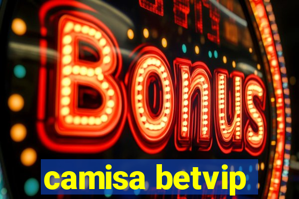 camisa betvip